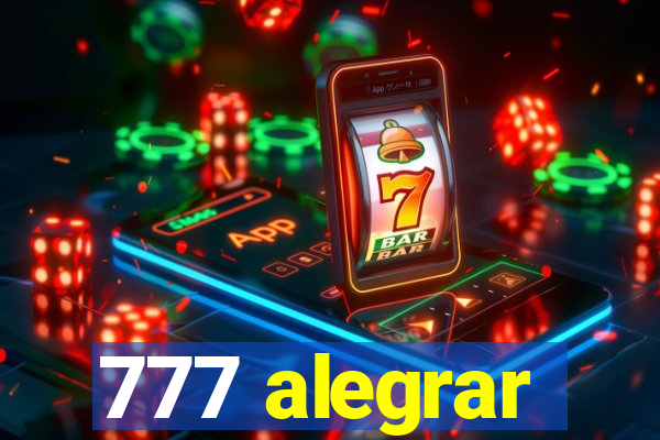 777 alegrar